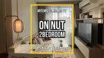 BTS On Nut 駅徒歩13分 2Bed Room
