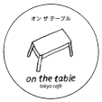 ママ友・友人とのランチにおすすめ！雑貨カフェレストランon the table tokyo cafe